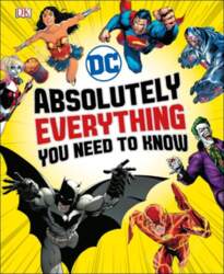 DC Absolutely Everything You Need To