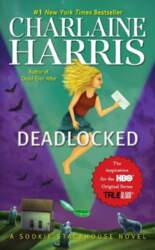 Deadlocked: A Sookie Stackhouse Novel, Volume