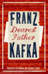 Dearest Father: Newly Translated and Annotated