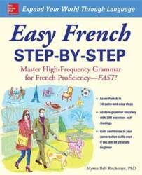 Easy French Step-by-Step: Master High-Frequency Grammar