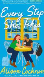 Every Step She Takes: A Novel
