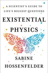Existential Physics: A Scientist`s Guide to