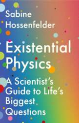 Existential Physics: A Scientist`s Guide to