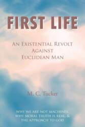 First Life - An Existential Revolt