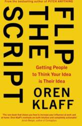 Flip the Script: Getting People to