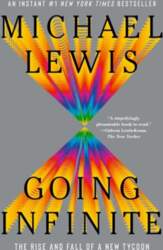 Going Infinite: The Rise and Fall