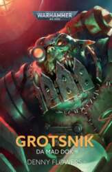 Grotsnik: Da Mad Dok