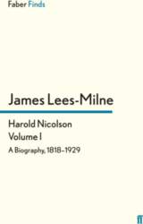 Harold Nicolson Volume I