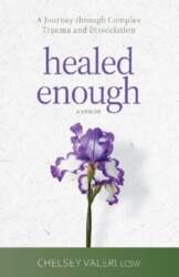 Healed Enough: A Journey through Complex
