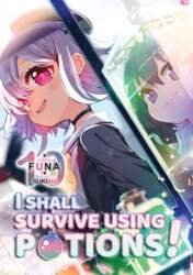 I Shall Survive Using Potions! Volume