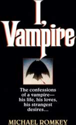 I, Vampire: The Confessions of a