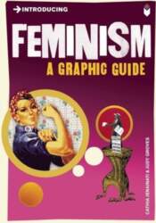 Introducing Feminism: A Graphic Guide
