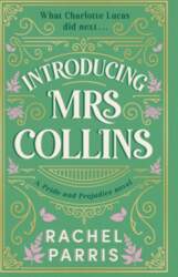 Introducing Mrs Collins: A Pride and