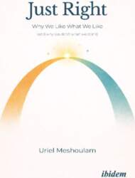 Just Right: Why We Like What