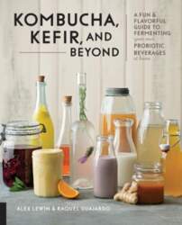Kombucha, Kefir, and Beyond: A Fun