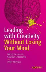 Leading with Creativity Without Losing Your