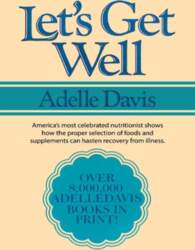 Let`s Get Well: A Practical Guide