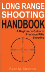 Long Range Shooting Handbook: Complete Beginner`s