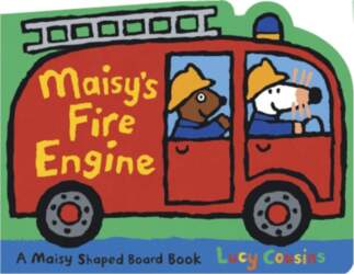 Maisy`s Fire Engine: A Maisy Shaped