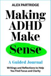 Making ADHD Make Sense: A Guided