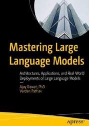 Mastering Large Language Models: Architectures, Applications