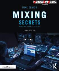 Mixing Secrets for the Small Studio