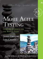 More Agile Testing: Learning Journeys for