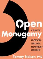 Open Monogamy: A Guide to Co-Creating