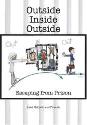 Outside-Inside-Outside: Escaping from Prison