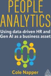 People Analytics: Using data-driven HR and