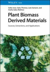 Plant Biomass Derived Materials: Sources, Extractions