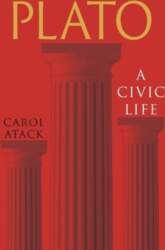 Plato: A Civic Life
