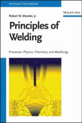 Principles of Welding: Processes, Physics, Chemistry