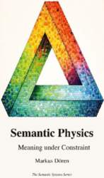 Semantic Physics: Meaning under Constraint