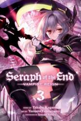 Seraph of the End, Vol. 3: