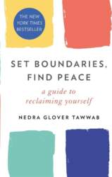 Set Boundaries, Find Peace: A Guide