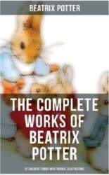 The Complete Works of Beatrix Potter: