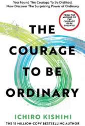 The Courage to be Ordinary