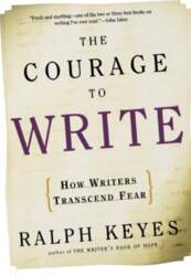 The Courage to Write: How Writers