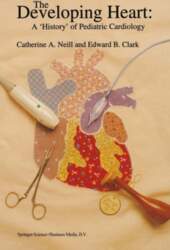 The Developing Heart: A `History` of