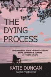 The Dying Process: Your Essential Guide