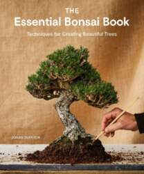 The Essential Bonsai Book: Techniques for