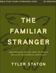 The Familiar Stranger Bible Study Guide