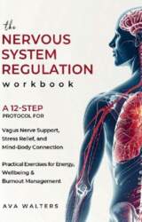 The Nervous System Regulation Workbook: A