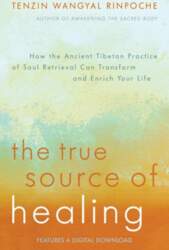 The True Source of Healing: How