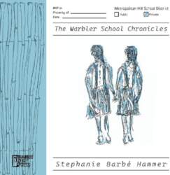 The Warbler School Chronicles