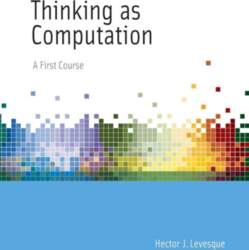 Thinking as Computation: A First Course