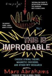This Is Improbable: Cheese String Theory