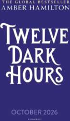 Twelve Dark Hours