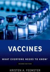 Vaccines: What Everyone Needs to Know®